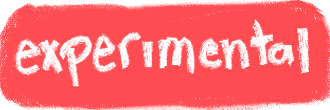 EXPERIMENTAL